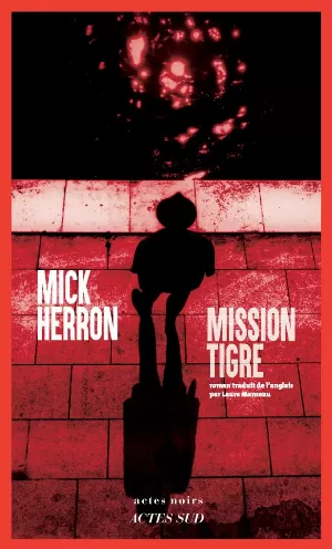 Mick Herron - Mission tigre